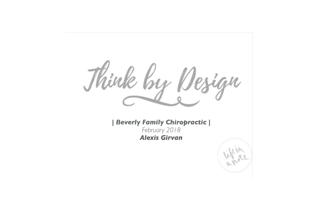 Think By Design | Beverly Family Chiropractic